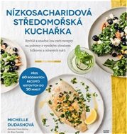 Nízkosacharidová středomořská kuchařka - Kniha