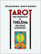 Tarot pro pokročilé & Theléma pro úplné začátečníky - Kniha