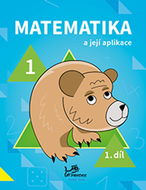 Matematika a její aplikace pro 1. ročník 1.díl - Kniha