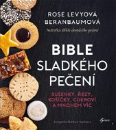 Kniha Bible sladkého pečení: sušenky, řezy, košíčky, cukroví a mnohem víc - Kniha