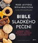 Bible sladkého pečení: sušenky, řezy, košíčky, cukroví a mnohem víc - Kniha