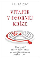 Vitajte v osobnej kríze: Ako využiť silu osobnej krízy na pozitívnu zmenu svojho života - Kniha