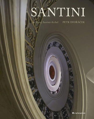 Jan Blažej Santini-Aichel - Kniha - Hlavní obrázek