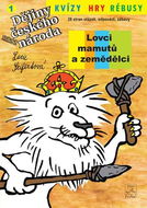 Lovci mamutů a zemědělci: Dějiny udatného českého národa - Kniha