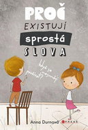 Proč existují sprostá slova, když se nesmějí používat? - Kniha