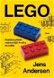 LEGO: Rodinný příběh nejslavnější hračky na světě - Kniha