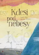 Kdesi pod nebesy - Kniha