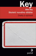 Století nového dítěte: Úvahy o výchově - Kniha