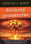 Atomový protektorát: Zapomenutá účast českých firem na Hitlerově zázračné zbrani - Kniha