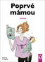 Poprvé mámou: základy péče o dítě - Kniha