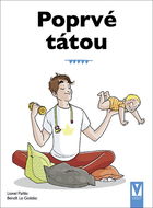 Poprvé tátou: průvodce pro novopečené tatínky - Kniha