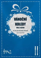 Vánoční koledy pro 2 flétny: ve velmi snadné úpravě - Kniha