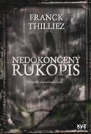 Nedokončený rukopis: Vše mohlo dopadnout jinak ... - Kniha