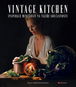Vintage kitchen: Inspirace minulostí na talíři současnosti - Kniha