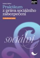 Praktikum z práva sociálního zabezpečení: 6. aktualizované vydání - Kniha