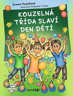Kouzelná třída slaví Den dětí - Kniha