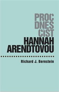 Proč dnes číst Hannah Arendtovou? - Kniha