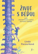 Život s Béďou: aneb s Bechtěrevovou nemocí mě humor nepřešel - Kniha