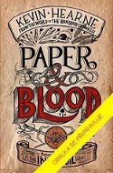 Papír a krev Příběh ze světa Železného druida 2 - Kniha