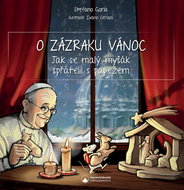 O zázraku Vánoc: Jak se malý myšák spřátelil s papežem - Kniha