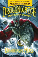 Dragonwatch Hnev kráľa drakov - Kniha