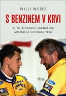 S benzinem v krvi: Auto-biografie manažera Michaela Schumachera - Kniha