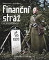 Kniha Finanční stráž ve fotografii: Stezkami ochránců hranice 1843–1949 - Kniha