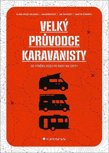Velký průvodce karavanisty: od výběru vozu po rady na cesty - Kniha - Hlavní obrázek