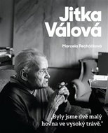 Jitka Válová: „Byly jsme dvě hovna ve vysoký trávě.“ - Kniha