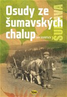 Kniha Osudy šumavských chalup - Kniha