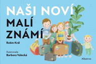 Naši noví malí známí - Kniha