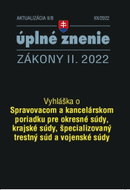 Aktualizácia II/8 2022 – Spravovací a kancelársky poriadok pre súdy - Kniha