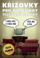 Křížovky pro pamětníky televizní hlášky - Kniha