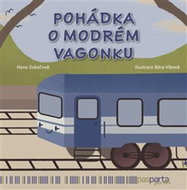 Pohádka o modrém vagonku: Pohádky s piktogramy pro kluky i holky - Kniha