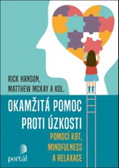 Okamžitá pomoc proti úzkosti: pomocí KBT, mindfulness a relaxace - Kniha