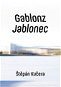 Gablonz Jablonec - Kniha