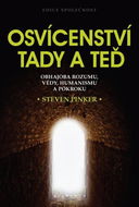 Osvícenství tady a teď: Obhajoba rozumu, vědy, humanismu a pokroku - Kniha