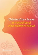Odstraňte chaos a vytvořte si více místa v hlavě - Kniha
