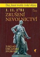 1. 11. 1781 - Zrušení nevolnictví: Základ občanské svobody - Kniha