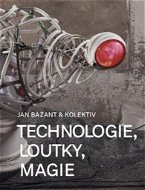 Technologie, loutky, magie - Kniha