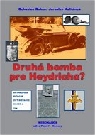 Druhá bomba pro Heydricha? - Kniha
