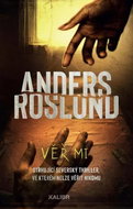 Věř mi: Strhující severský thriller, ve kterém nelze věřit nikomu - Kniha