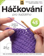 Háčkování pro každého: Vše, co potřebujete vědět, abyste mohli začít s pletením - Kniha