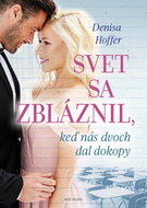 Svet sa zbláznil, keď nás dvoch dal dokopy - Kniha