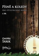 Písně a koledy pro pětistrunné banjo: 1. díl - Kniha
