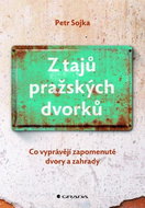 Z tajů pražských dvorků - Kniha