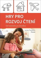 Hry pro rozvoj čtení: Od batolete po školáka - Kniha