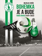 Bohemka je a bude: Kniha druhá (1974-2022) - Kniha