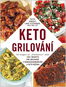 KETO Grilování: Od burgeru po "bramborový" salát - Kniha