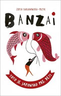 Banzai Toto je Japonsko pre deti - Kniha